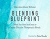 The Blending Blueprint: Free Online Classes Thursday Night & Saturday Morning!