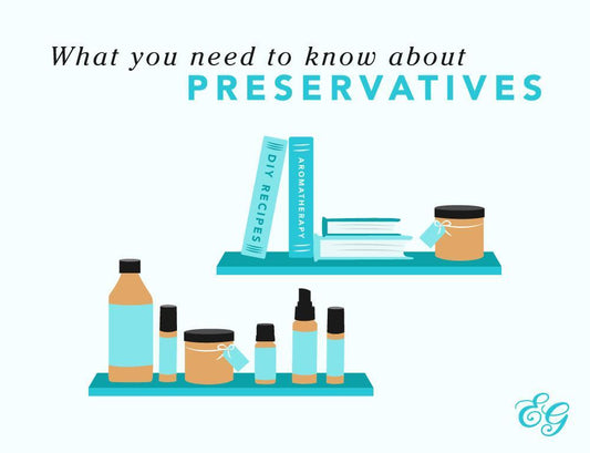 What You Need to Know About Preservatives