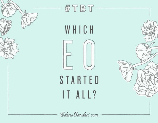#TBT: Which Essential Oil Started It All?